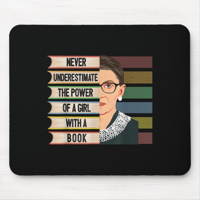 Feminist Ruth Bader Ginsburg Rbg Quote Girl With B Mouse Pad (Front)