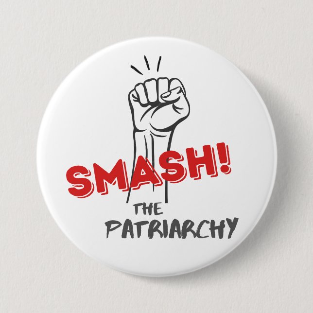feminist, Smash the Patriarchy button (Front)