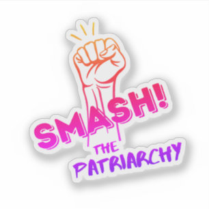 feminist - Smash the Patriarchy - colourful sticke