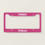 Feminist STEMinist Science Women Tech Engineering Licence Plate Frame<br><div class="desc">Feminist STEMinist. Celebrate women in science,  technology,  engineering and math.</div>
