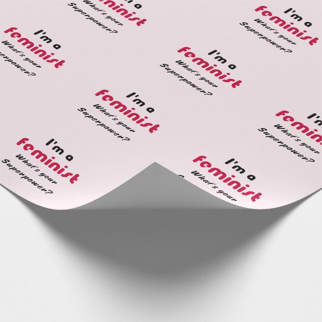 Feminist super power slogan pink wrapping paper (Corner)
