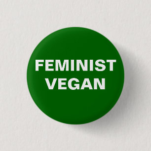 Feminist Vegan Button
