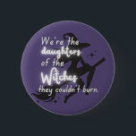 "Feminist Witch" 6 Cm Round Badge<br><div class="desc">This provocative design is a bold statement against historical and modern-day persecution of strong, independent women. Featuring striking imagery and powerful typography, this button serves as a reminder of the strength, resilience, and enduring power of women throughout history. Featuring intricate artwork with a bewitching blend of bold symbols and enchanting...</div>