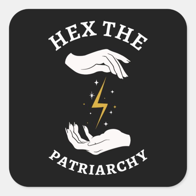Feminist Witch - Hex The Patriarchy I Square Sticker (Front)