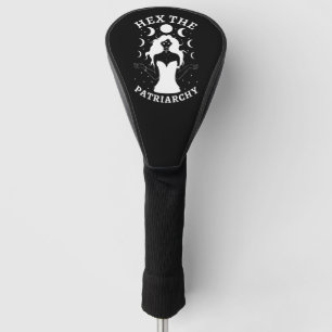 Feminist Witch - Hex The Patriarchy II Golf Head Cover