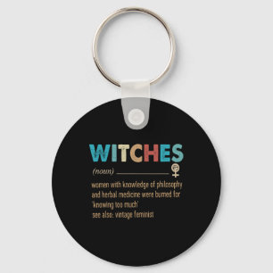 Feminist Witches Definition Women With Knowledge Key Ring