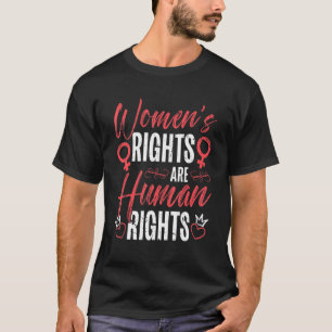 Feminist Women's Rights Are Human Rights_1 T-Shirt
