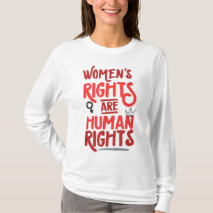 Feminist Women's Rights Are Human Rights Pro Choic T-Shirt