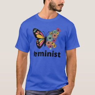 Feminist Womens Rights Butterfly Colourful Feminis T-Shirt