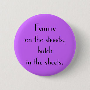 "Femme on the Streets" Button