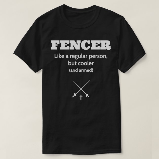 Fencer Funny Definition T-Shirt (Design Front)
