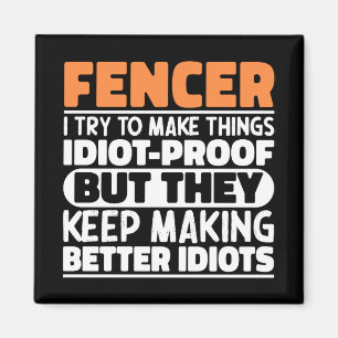 Fencer I Try To Make Things Funny Sayings Fencing Magnet