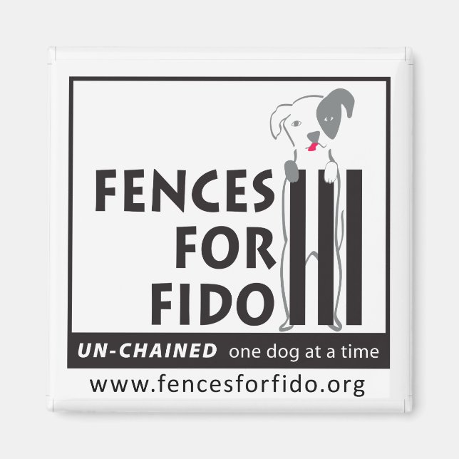 Fences For Fido Magnet (Front)