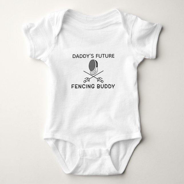Fencing Baby Daddy's Future Fencing Buddy - Fencer Bodysuit (Front)