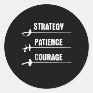 Fencing Design Strategy Patience Courage Fencer Classic Round Sticker