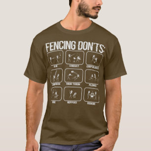 Fencing Dont s  Fencer Funny Fencing Gift  T-Shirt