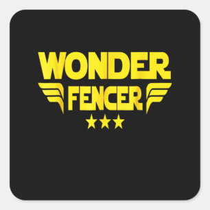 Fencing Gift I Always Win All Match Square Sticker