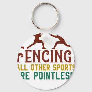 Fencing How I Get My Point Across Funny Fencing2 Key Ring