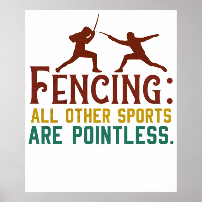 Fencing How I Get My Point Across Funny Fencing2 Poster (Front)