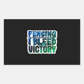 Fencing Lover | Fencing I Bleed Victory Rectangular Sticker