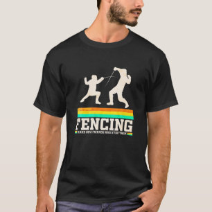 Fencing - Make New Friends And Stab Them T-Shirt