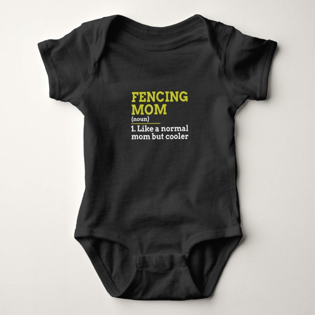 fencing mom like a normal mom but cooler gift baby bodysuit (Front)