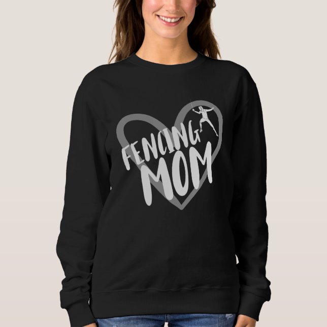 Fencing Mum Gear Sweatshirt (Front)