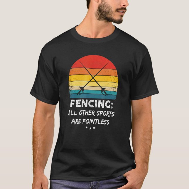 Fencing Quote Vintage Sabre Epee T-Shirt (Front)