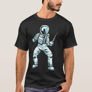 Fencing Sports Sword Astronaut Fencer Fighting Fe T-Shirt