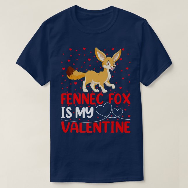 Fennec Fo Animal Lover Funny Fennec Fo Is My Valen T-Shirt (Design Front)
