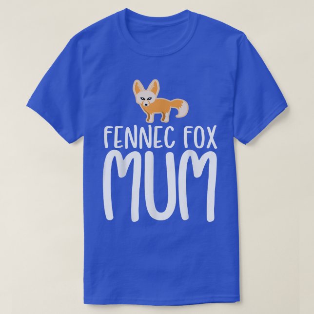 Fennec Fo Mom  T-Shirt (Design Front)