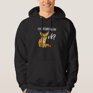 Fennec Fox Fantastic Smallest Fox Animal Fennec Fo Hoodie