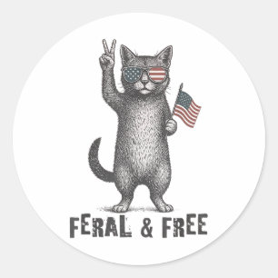 Feral & Free Cat Funny 4th Of July Classic Round Sticker