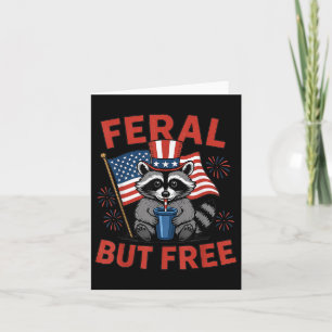 Feral & Free Funny Patriotic Racoon Feral And Card