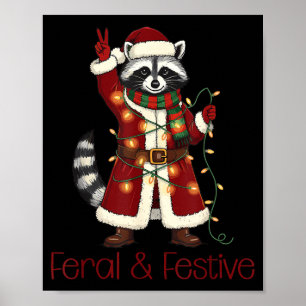 Feral And Festive Raccoon Funny Christmas Poster