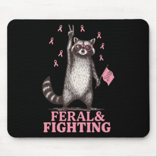 Feral And Fighting Pink Ribbon Racoon Breast Canc Mouse Pad