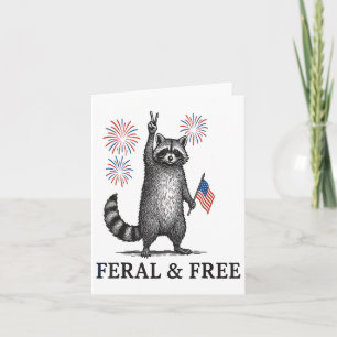 Feral And Free Racoon, Funny Racoon 4th Of July  Card