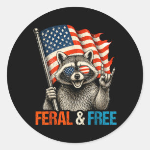 Feral And Funny Racoon Feral But 4th Of July Classic Round Sticker