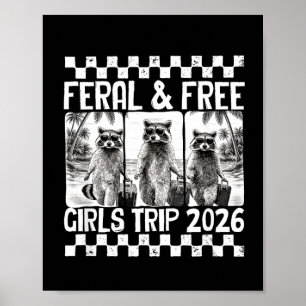 Feral And Girls Trip 2026 Racoon Gang Meme Summer Poster