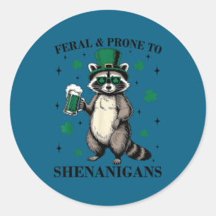 Feral and prone to shenanigans funny raccoon st classic round sticker