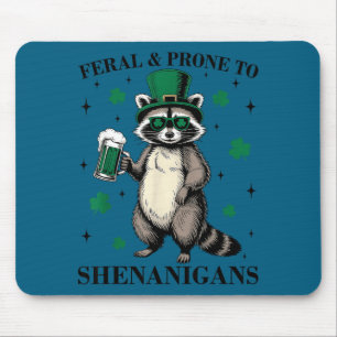 Feral and prone to shenanigans funny raccoon st mouse pad