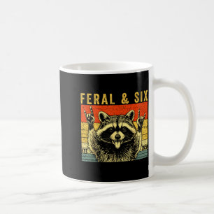 Feral and six racoon funny 6th birthday girls coffee mug