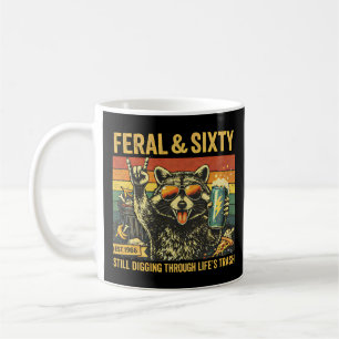Feral and Sixty 60th Birthday Sarcastic Sixtieth Coffee Mug