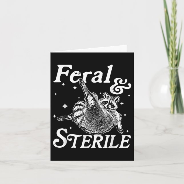 Feral And Sterile, Funny Racoon Meme  Card (Front)