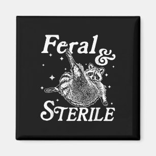 Feral And Sterile, Funny Racoon Meme Magnet