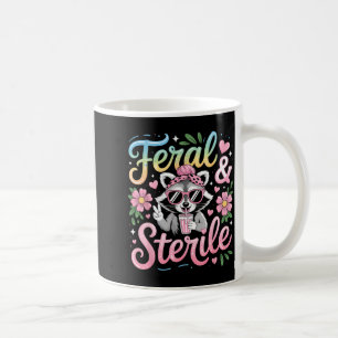 Feral and sterile hysterectomy recovery coffee mug