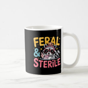 Feral and sterile hysterectomy recovery coffee mug