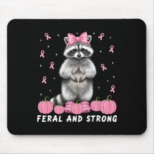 Feral And Strong Racoon Breast Cancer Warrior Fig Mouse Pad