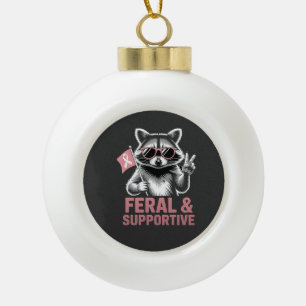 Feral and Supportive Breast cancer awareness Ceramic Ball Christmas Ornament
