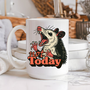 Feral Angry Possum Not Today Typography Coffee Mug